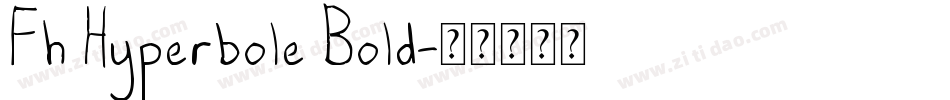 Fh Hyperbole Bold字体转换